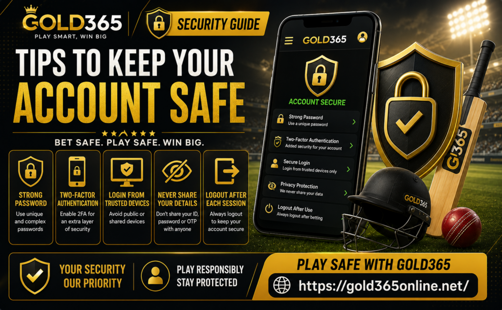 Gold365 Security Guide: Tips to Keep Your Account Safe
