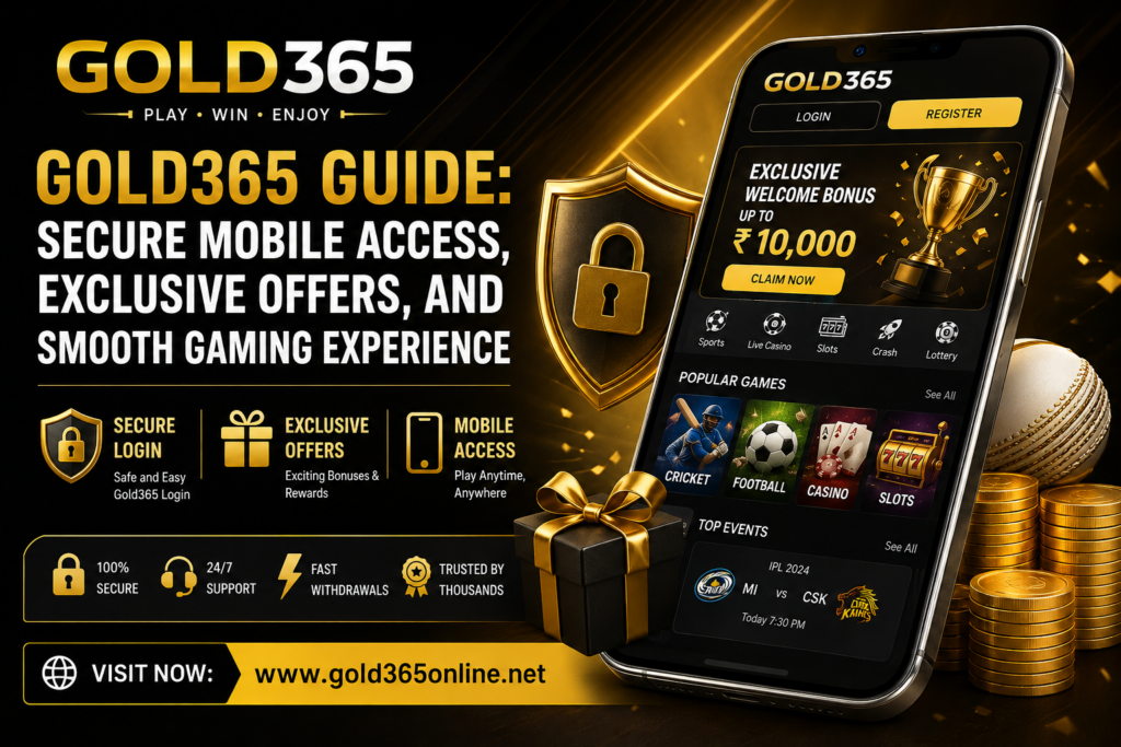 Gold365 Guide: Secure Mobile Access, Exclusive Offers, and Smooth Gaming Experience
